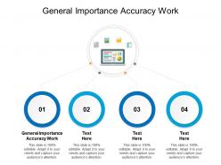 General importance accuracy work ppt powerpoint presentation gallery template