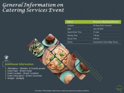 General information on catering services event ppt powerpoint presentation icon design templates