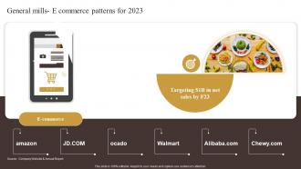 General Mills E Commerce Patterns For 2023 Industry Report Of Commercially Prepared Food Part 2