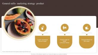 General Mills Marketing Strategy Product Industry Report Of Commercially Prepared Food Part 2