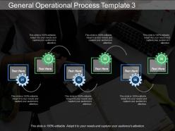 General operational process template 3 ppt pictures slide
