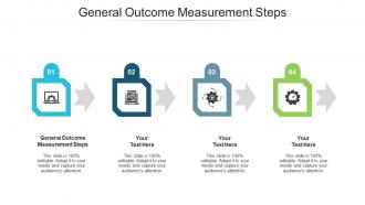 General outcome measurement steps ppt powerpoint presentation gallery portrait cpb
