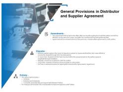 General provisions in distributor and supplier agreement ppt microsoft
