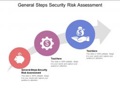 General steps security risk assessment ppt powerpoint presentation vector cpb