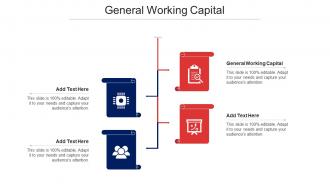 General Working Capital Ppt Powerpoint Presentation Infographics Format Cpb