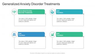 Generalized Anxiety Disorder Treatments In Powerpoint And Google Slides Cpb