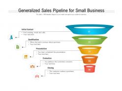 Generalized sales pipeline for small business
