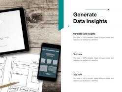 Generate data insights ppt powerpoint presentation portfolio template cpb