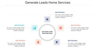 Generate Leads Home Services Ppt Powerpoint Presentation Slides File Formats Cpb