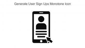 Generate User Sign Ups Monotone Icon In Powerpoint Pptx Png And Editable Eps Format