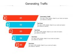 Generating traffic ppt powerpoint presentation infographic template background cpb
