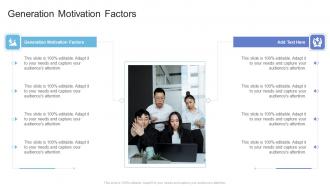 Generation Motivation Factors In Powerpoint And Google Slides Cpb