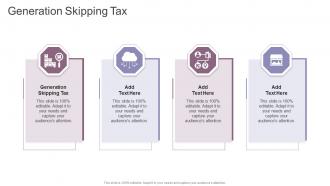 Generation Skipping Tax In Powerpoint And Google Slides Cpb