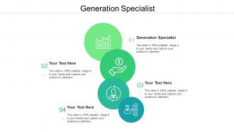 Generation specialist ppt powerpoint presentation portfolio sample cpb
