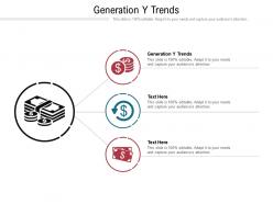 Generation y trends ppt powerpoint presentation show example cpb