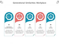 Generational similarities workplace ppt powerpoint presentation layouts graphics cpb