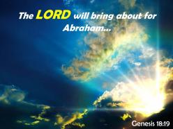Genesis 18 19 the lord will bring about powerpoint church sermon