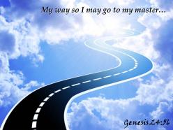 Genesis 24 56 my way so i may go powerpoint church sermon