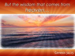 Genesis 34 25 the wisdom that comes from heaven powerpoint church sermon