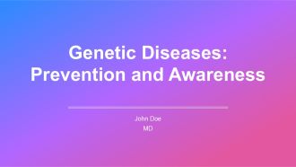 Genetic Diseases Prevention And Awareness PPT Structure AT