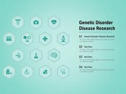 Genetic disorder disease research ppt powerpoint presentation professional infographics