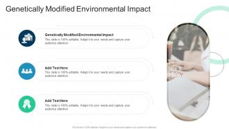 Genetically Modified Environmental Impact In Powerpoint And Google Slides Cpb