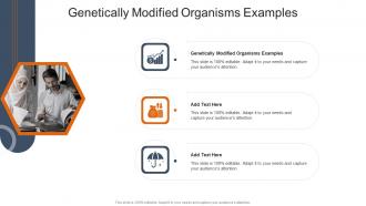 Genetically Modified Organisms Examples In Powerpoint And Google Slides Cpb
