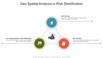 Geo Spatial Analysis In Risk Startification Ppt Slides Cpp