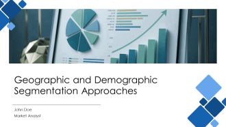Geographic And Demographic Segmentation Approaches PPT Guidelines AT