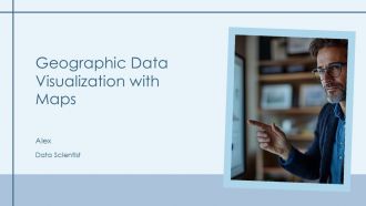 Geographic Data Visualization With Maps PPT Structure AT