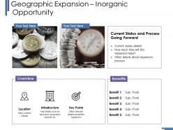 Geographic expansion inorganic opportunity ppt layouts graphic images
