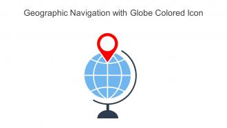 Geographic Navigation With Globe Colored Icon In Powerpoint Pptx Png And Editable Eps Format