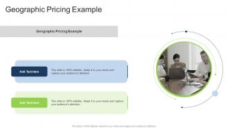 Geographic Pricing Example In Powerpoint And Google Slides Cpb