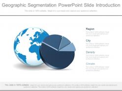 Geographic segmentation powerpoint slide introduction