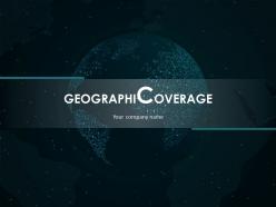 Geographical coverage powerpoint presentation slides