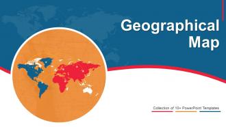 Geographical Map Powerpoint Ppt Template Bundles