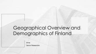 Geographical Overview And Demographics Of Finland PPT Summary AT