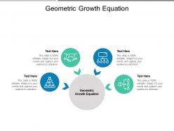Geometric growth equation ppt powerpoint presentation ideas elements cpb