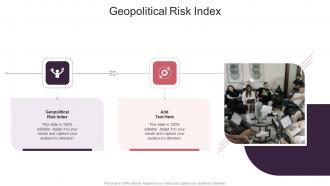 Geopolitical Risk Index In Powerpoint And Google Slides Cpb