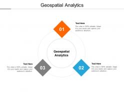 Geospatial analytics ppt powerpoint presentation pictures visual aids cpb
