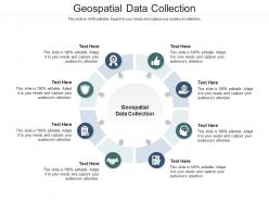 Geospatial data collection ppt powerpoint presentation ideas slide download cpb