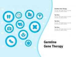 Germline gene therapy ppt powerpoint presentation infographics portfolio