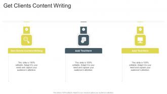 Get Clients Content Writing In Powerpoint And Google Slides Cpb
