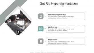 Get Rid Hyperpigmentation In Powerpoint And Google Slides Cpb