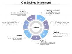 Get savings investment ppt powerpoint presentation show ideas cpb