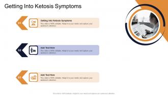 Getting Into Ketosis Symptoms In Powerpoint And Google Slides Cpb