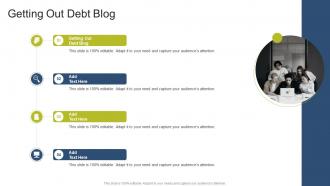 Getting Out Debt Blog In Powerpoint And Google Slides Cpb