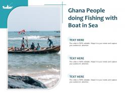 Ghana people doing fishing with boat in sea
