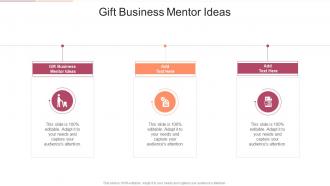 Gift Business Mentor Ideas In Powerpoint And Google Slides Cpb