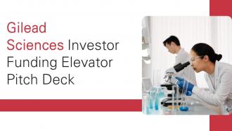 Gilead Sciences Investor Funding Elevator Pitch Deck PPT Template
